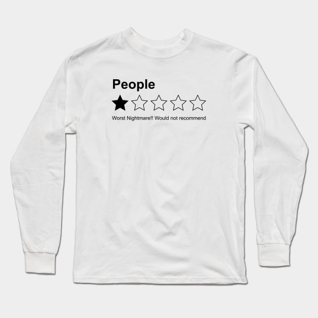 People Rating One Star Worst Nightmare Long Sleeve T-Shirt by kaitokid
